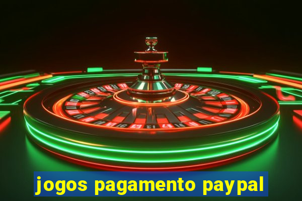 jogos pagamento paypal